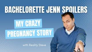 Bachelorette Jenn SPOILERS & My Crazy Pregnancy Story!