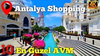 Antalya'da Mutlaka Gezmeniz Gereken 10 Harika AVM - 4K (2024) | Antalya Alışveriş Merkezileri