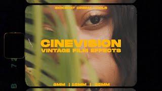 Cinevision: Vintage Film Effects (8mm, 16mm, 35mm Film Overlays)