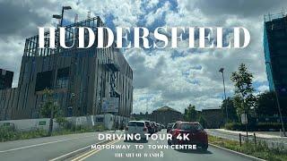 Summer Driving Tour Huddersfield, UK (4K) - Motorway to Town Centre (West Yorkshire)