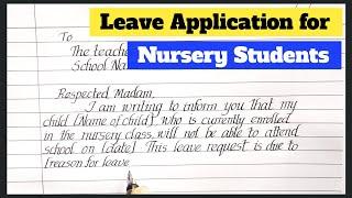 Leave application for nursery class student | Nursery students leave application