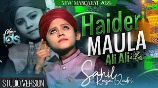 Sahil Raza Qadri - Haider Maula Ali Ali - New Manqabat Maula Ali 2025