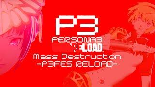 Mass Destruction -FES Reload- | Persona 3 Reload: Episode Aigis -The answer- OST