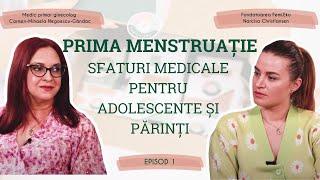 Episod 1 | PRIMA MENSTRUAȚIE - Sfaturi medicale pentru adolescente și părinți | Femi.Eko®