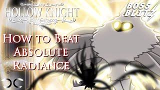 How to Beat Absolute Radiance | Hollow Knight | Boss Blitz