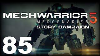 MechWarrior 5: Mercenaries | Story Campaign | Episode 85