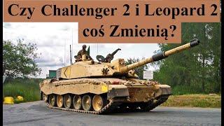 Czy Challenger  2 i Leopard 2 coś ZMIENIĄ