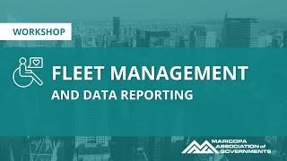 Fleet Management and Data Reporting Workshop - November 2024