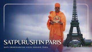 Satpurush in Paris | BAPS Swaminarayan Hindu Mandir, Paris
