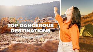 Thrill Seeker's Countdown: Top Dangerous Destinations