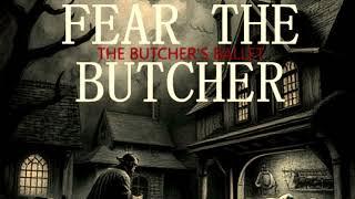 TrueButcherr - The Butcher’s Ballet (Fear The Butcher)