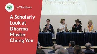 A Scholarly Look at Dharma Master Cheng Yen