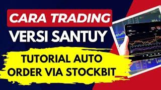 Tutorial Auto Order Saham Via Stockbit Agar Bisa Trading Mudah dan Untung