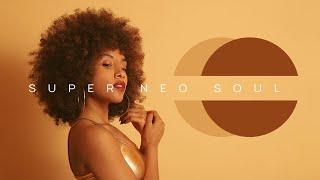 [1 Hour] Relaxing NEO SOUL Instrumental Music [Relaxing  Positive  Chill] - Super Neo Soul