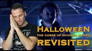 Halloween: The Curse of Michael Myers Movie Review (Revisited)