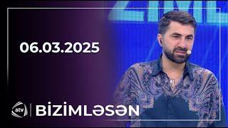 Bizimləsən / 06.03.2025