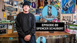 Spencer Schubert | The Bomb Hole Episode 89