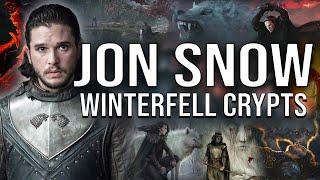 Jon Snow: Mystery of the Crypts (ASOIAF Theory)