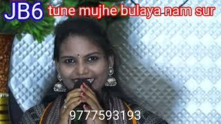 Tune mujhe bulaya Nam Sur //@#jyoshnamayi dixit 9777593193//