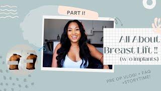 Breast Lift Without Implants PART I- All about Prep, Pre Op, Operation, Cost...