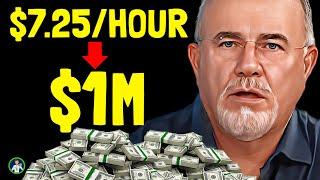 How To Become A Millionaire Starting on $7.25 Hourly Wage - Dave Ramsey