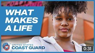 Coast Guard - What Makes a Life?