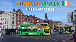 My First Day in Dublin, Ireland  [Walking Tour]