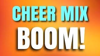 Cheer Mix - BOOM!