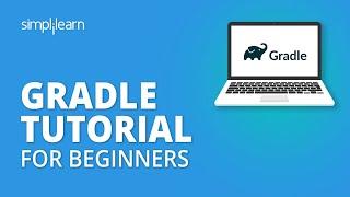 Gradle Tutorial For Beginners | What Is Gradle? | Gradle Build Tutorial | DevOps Tools | Simplilearn