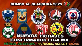  NUEVOS FICHAJES CONFIRMADOS LIGA MX CLAUSURA 2025 | LUIS CHÁVEZ FICHAJE DE CHIVAS? BAJAS AMÉRICA!