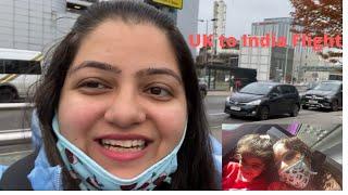 Uk to India Vlog |UK to India Travel Rules| Uk to India Flight | Indians in Uk