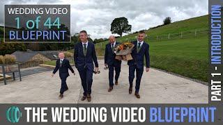 Introduction the Wedding Video Blueprint - Lesson 1