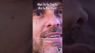 That I was GOING TO DIE - What's The One Thing You Wish You Never Heard