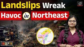 Landslips Havoc in Northeast | Cyclone Remal |UPSC | Drishti IAS English
