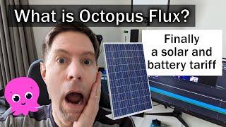 What is Octopus Flux? - Finally a solar and battery tariff