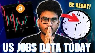 MARKETS FLAT BEFORE US JOBS DATA TODAY | BE READY | BITCOIN CRYPTO MARKET UPDATE