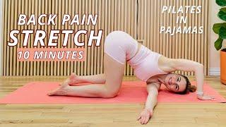 Stretching Routine for Back Pain Relief | Pilates In Pajamas