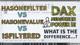 HasOneFilter vs HasOneValue vs IsFiltered DAX in Power BI - TAIK18 (6-12) Power BI