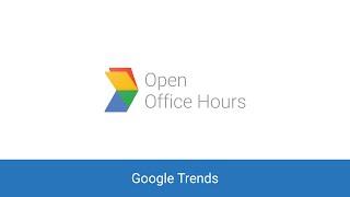 News Lab Monthly Open Office Hours: Google Trends