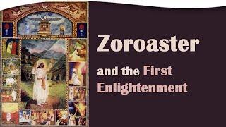 Zoroaster and the First Enlightenment | Rasoul Sorkhabi