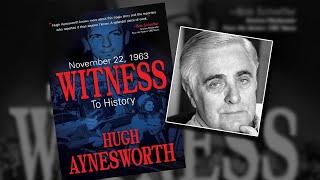 JFK Reporter Hugh Aynesworth: Witness to History