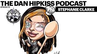 The Dan Hipkiss Podcast Episode 10 With Stephanie Clarke The Protein Queen