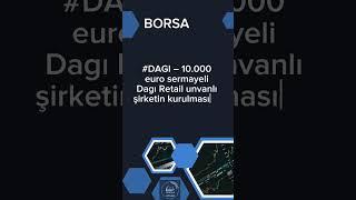 #dagi #borsa #borsaistanbul #gündem #yatırım #finans #haber #borsahaber