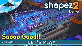 Sooo Good!!!   | Let's Play Shapez 2 (DEMO) s01 e01