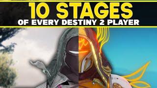 The 10 Stages of Every Destiny 2 Player