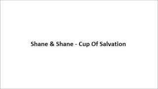 Shane & Shane - Cup Of Salvation (Legendado)