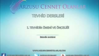 Tevhid Dersleri. 1.Ders Tevhidin Önemi Ve Önceliği