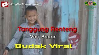 Tanggung renteng | Budak viral | badar belide