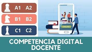 Competencia Digital Docente | Conoce el DigCompEdu - Ideas para profes