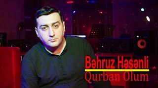 Behruz Hesenli - Qurban Olum ( Official Music ) 2019